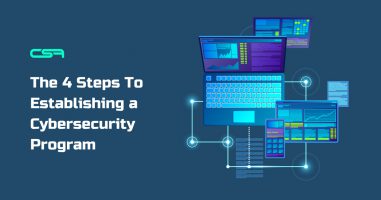 The 4 Steps To Establishing a Cybersecurity Program