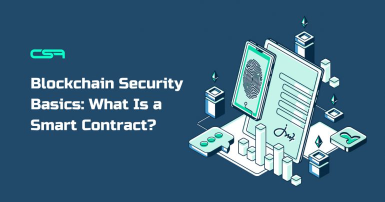 Blockchain Security Basics: What Is a Smart Contract